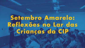 Lar das Crianças da CIP