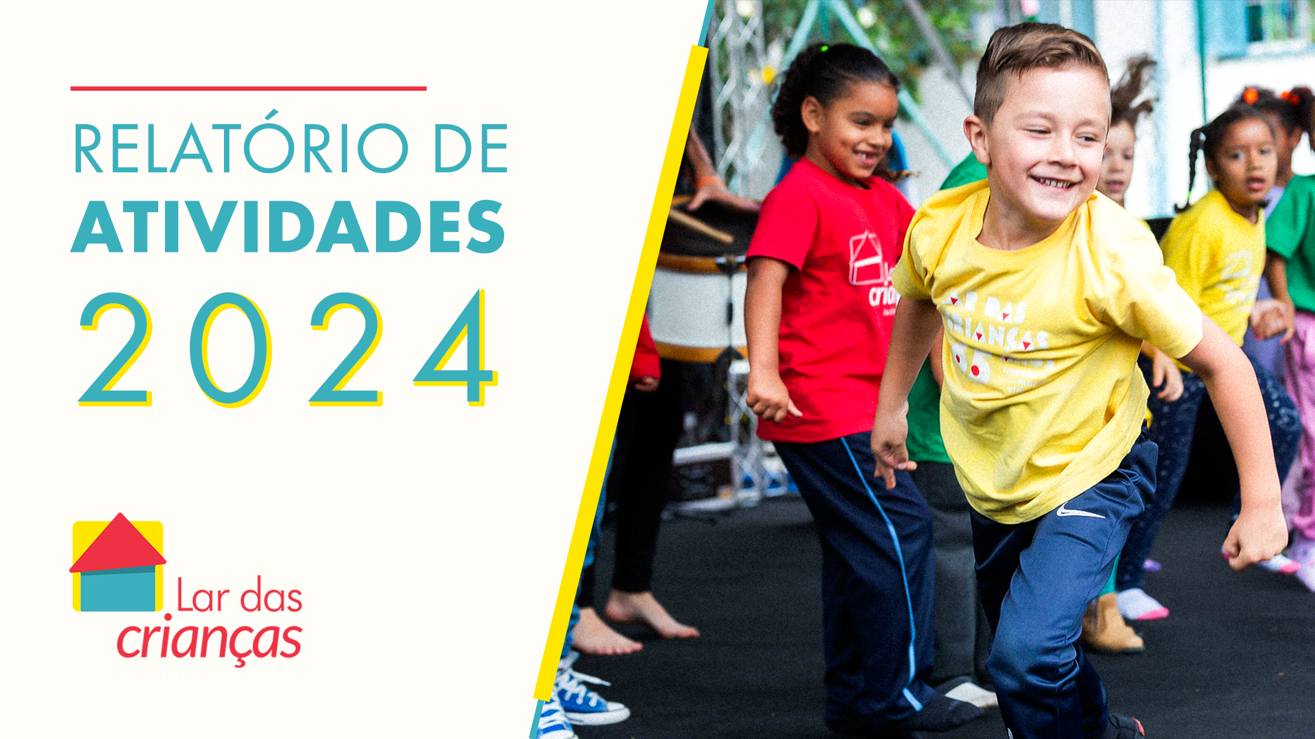 Lar das Crianças da CIP - Relatório de Atividades 2024